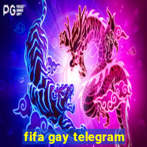 fifa gay telegram